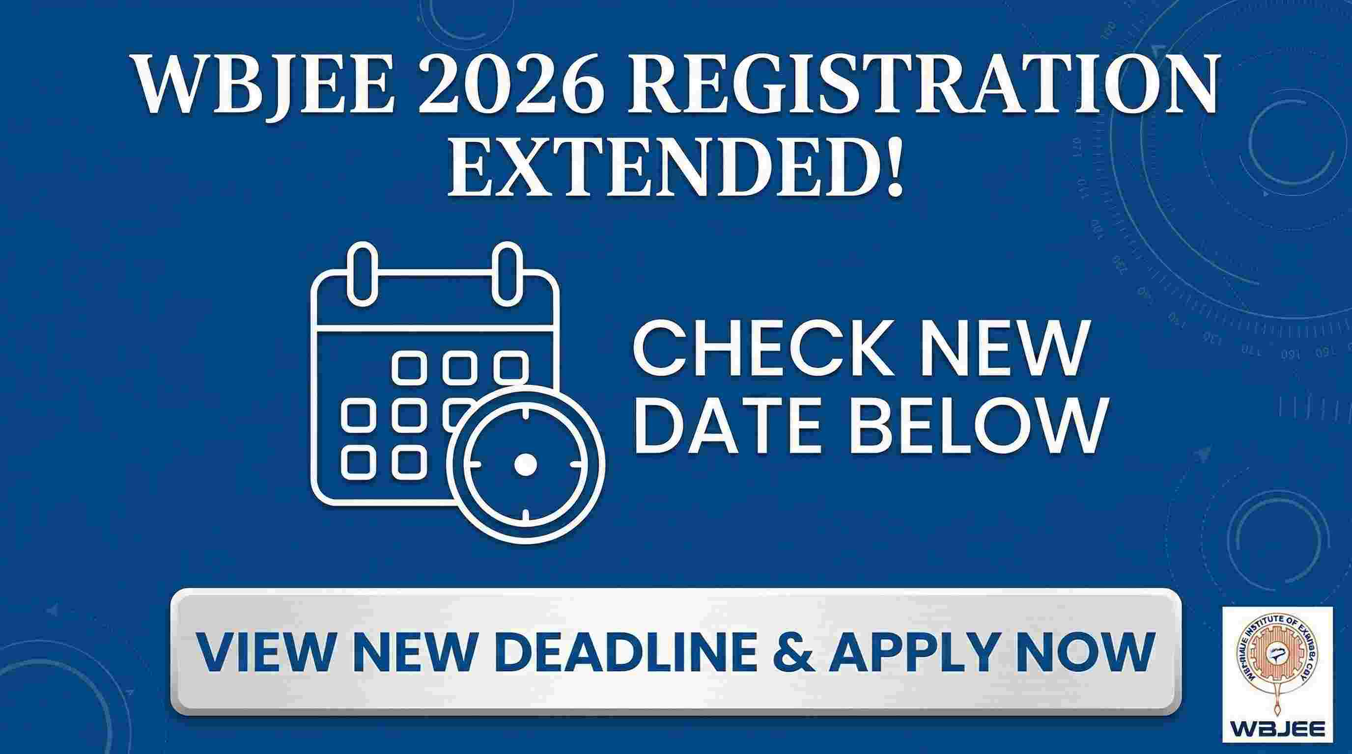 WBJEE 2026 Registration Deadline Extended to April 8: Check Revised Schedule Here
