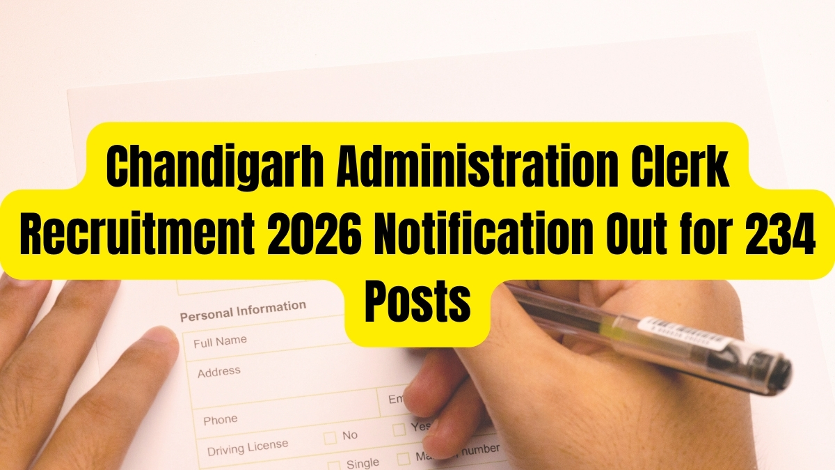 Chandigarh Administration Clerk Recruitment 2026 Notification Out for 234 Posts, Apply Online at chandigarh.gov.in, Download Pdf Here