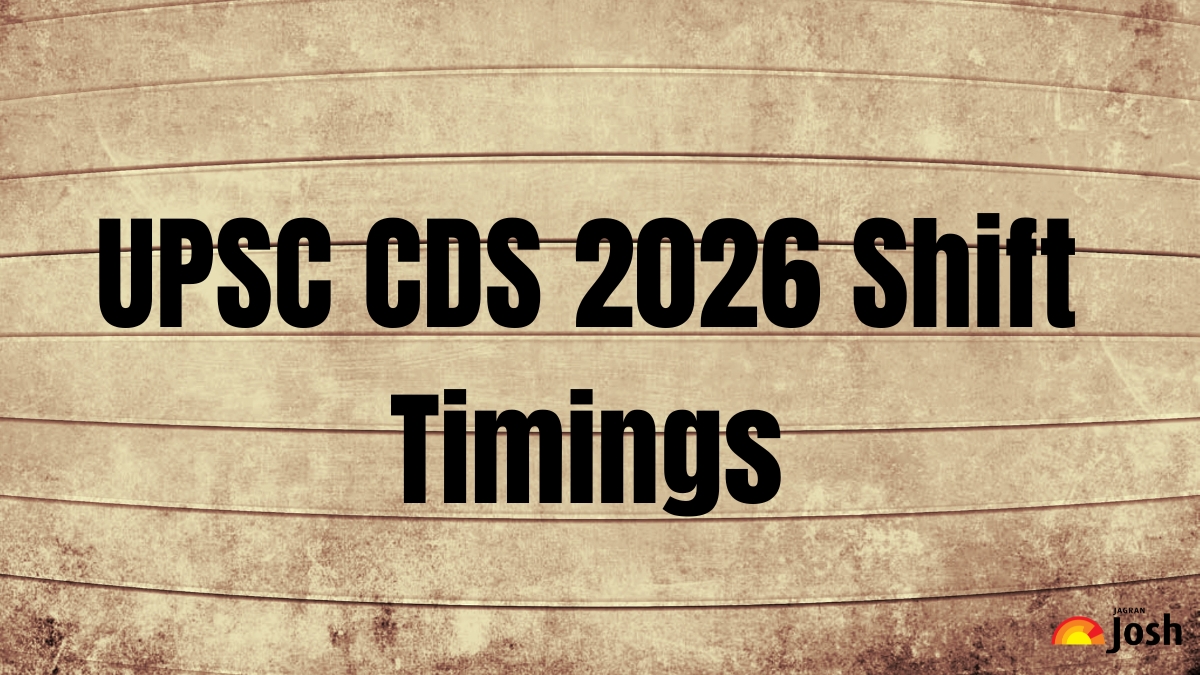 UPSC CDS 2026 Shift Timings: Check CDS 1 Exam Shifts, Date, Time and Other Details