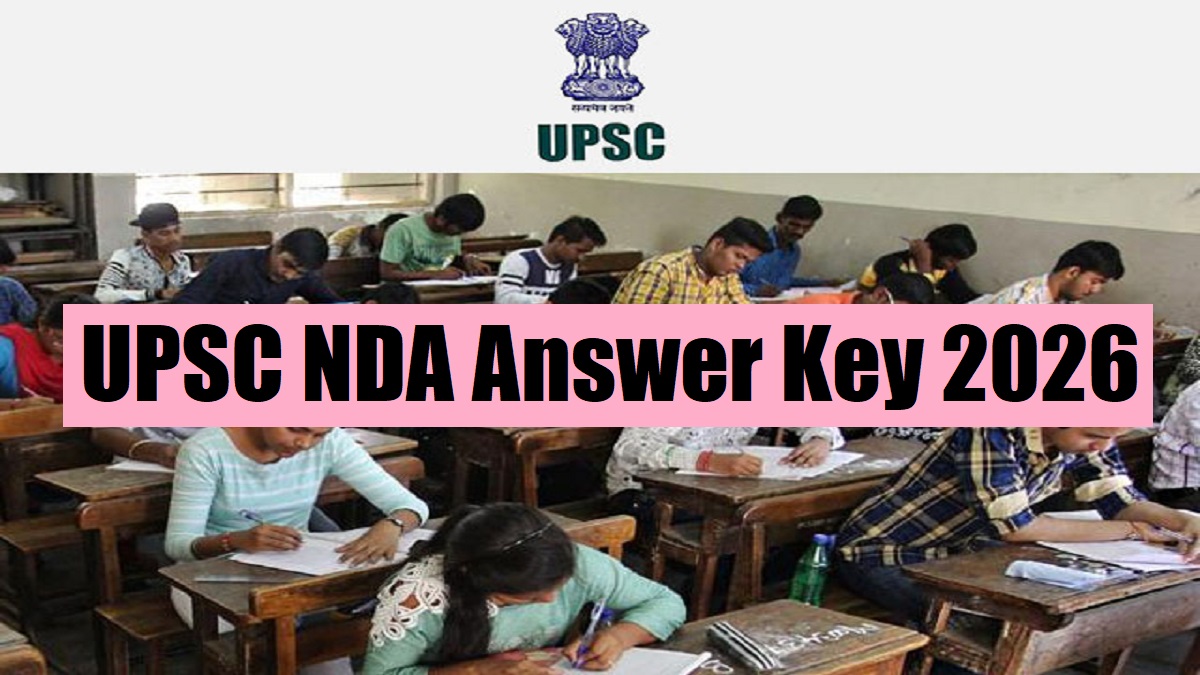 Get all details about UPSC NDA Answer Key 2026 here