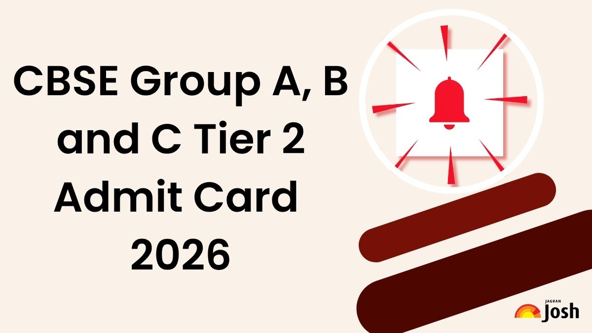 CBSE Tier 2 Admit Card 2026 OUT: Direct Link to Download Group A, B, C Hall Ticket