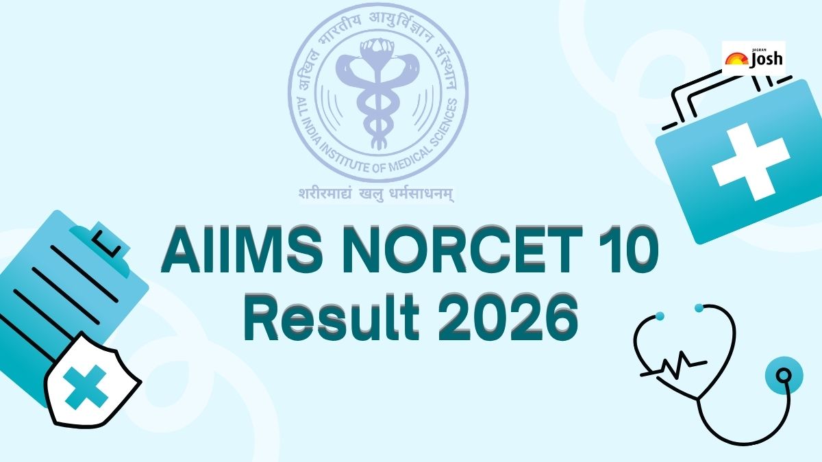 AIIMS NORCET 10 Result 2026 (Today): एम्स नॉर्सेट 10 रिजल्ट aiimsexams.ac.in, रैंक और मेरिट लिस्ट PDF देखें