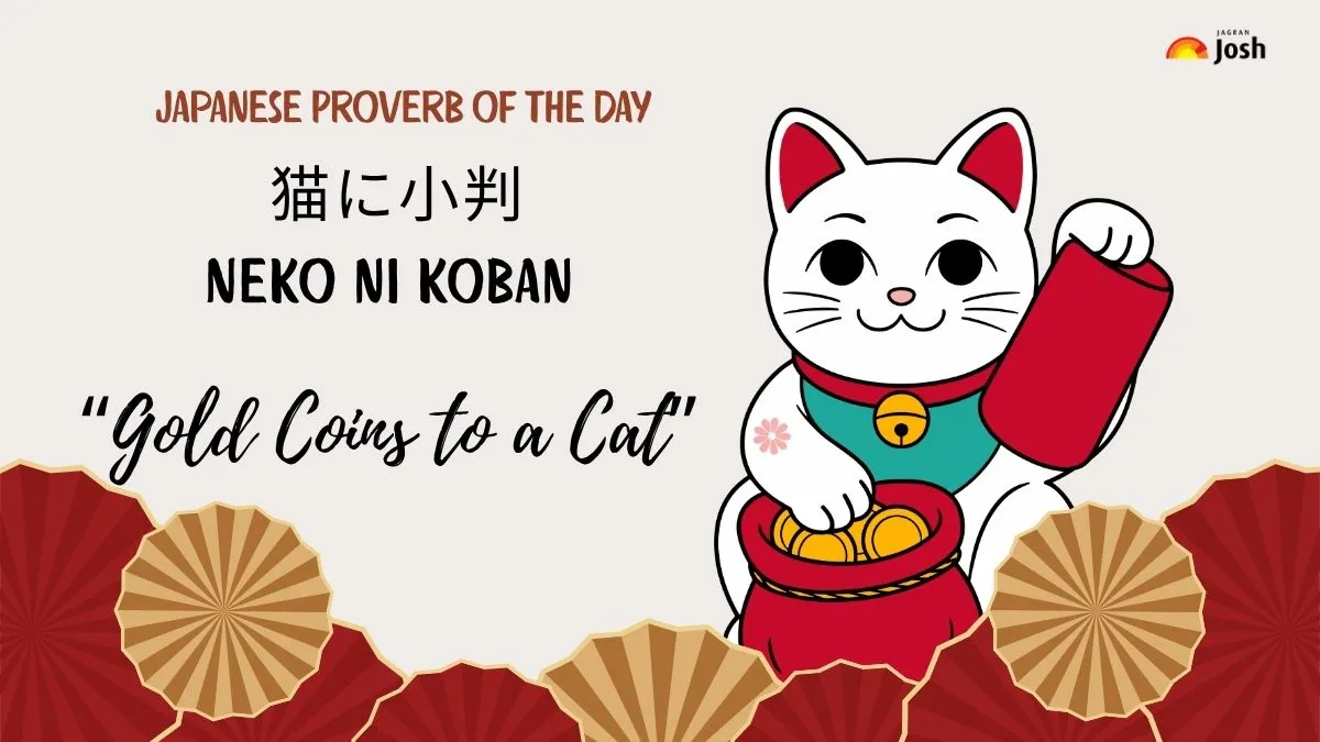 Japanese Proverb of the Day: "Gold Coins to a Cat"