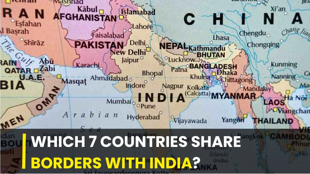 Which 7 countries share borders with India?