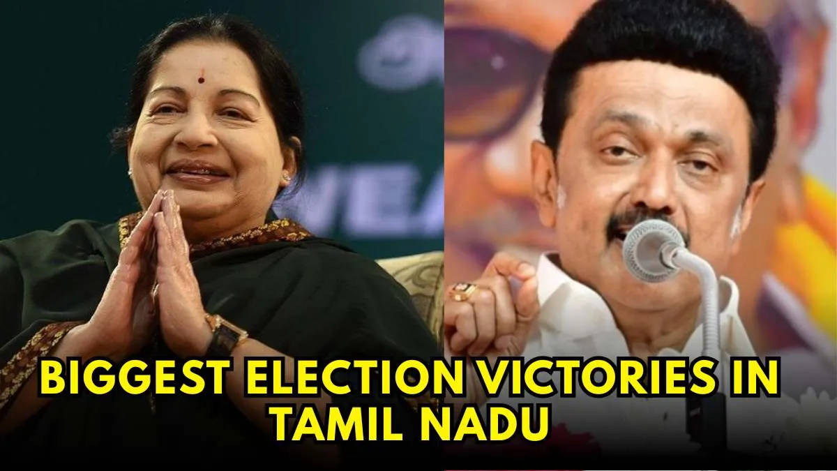 Top 5 Biggest Election Victories in Tamil Nadu History