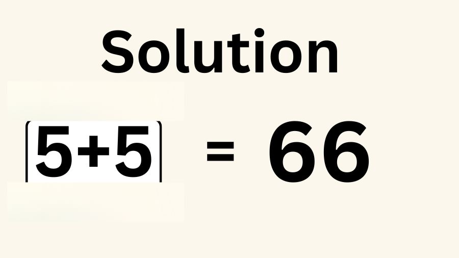 How can 5+5=66-solution