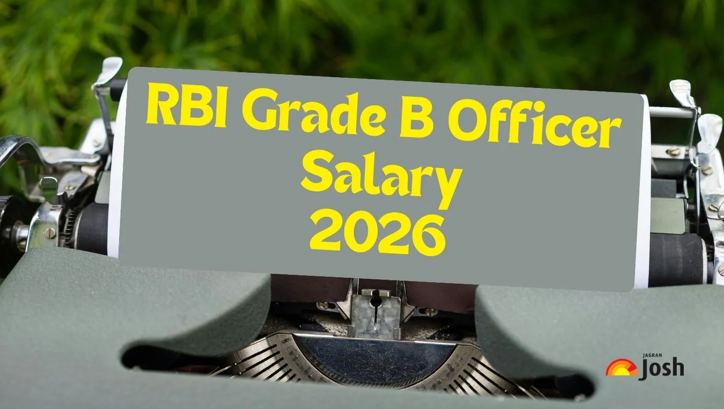 RBI Grade B Salary 2026: Check In-Hand Salary, Pay Scale, Job Profile ...
