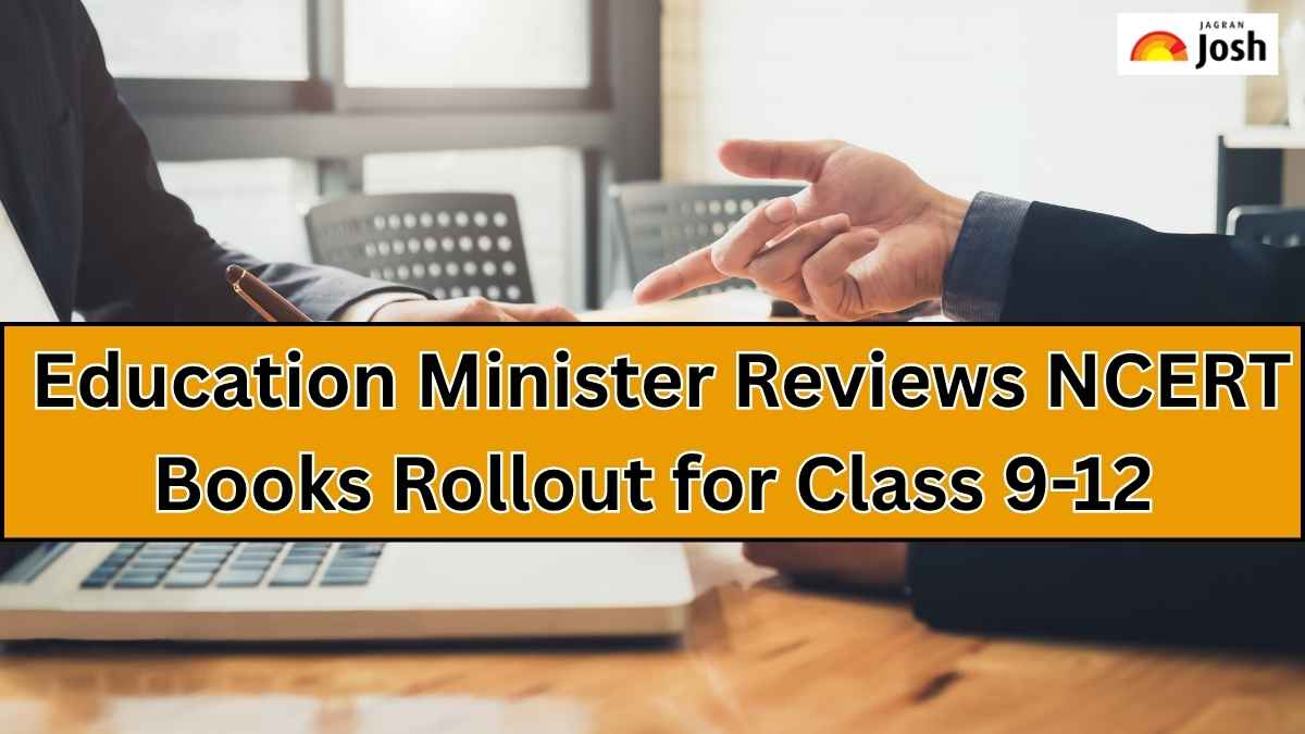 Education Minister Reviews NCERT Books Rollout for Class 9-12, Parents ...