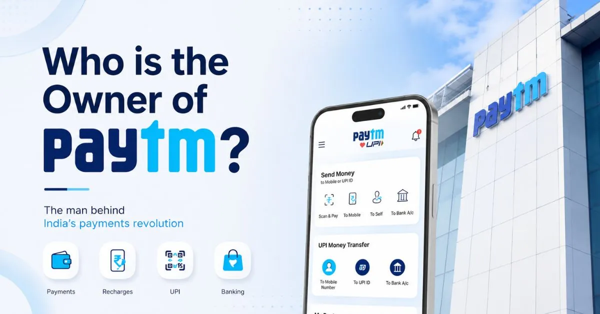 Paytm Owner 2024: Vijay Shekhar Sharma