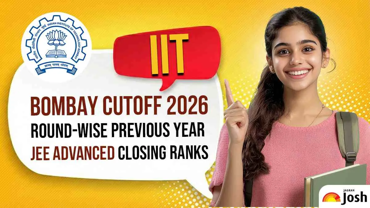 IIT Bombay Cutoff 2026: Round-Wise Previous Year JEE Advanced Closing Ranks