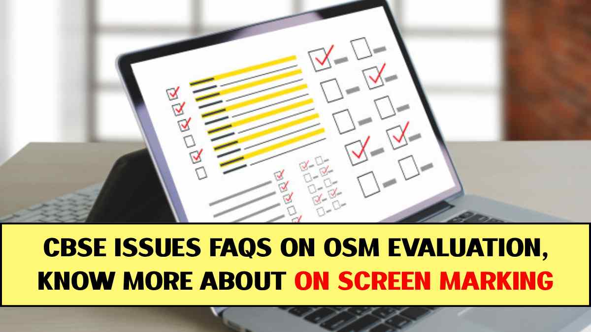 CBSE Issues Detailed FAQs on OSM Evaluation: Check Everything You Need to Know About On-Screen Marking