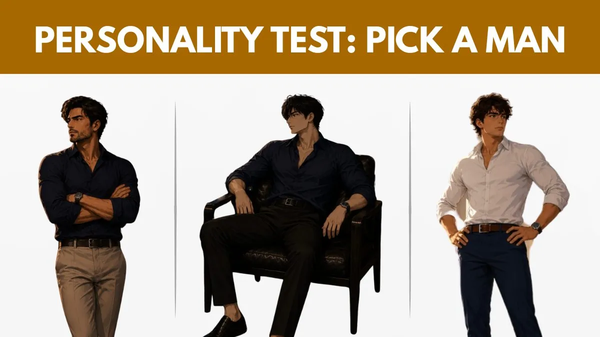 Personality Test: What Kind of Dominant Man You Choose Reveals About You?