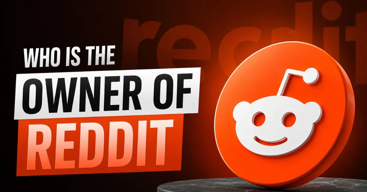 Who is the Owner of Reddit?