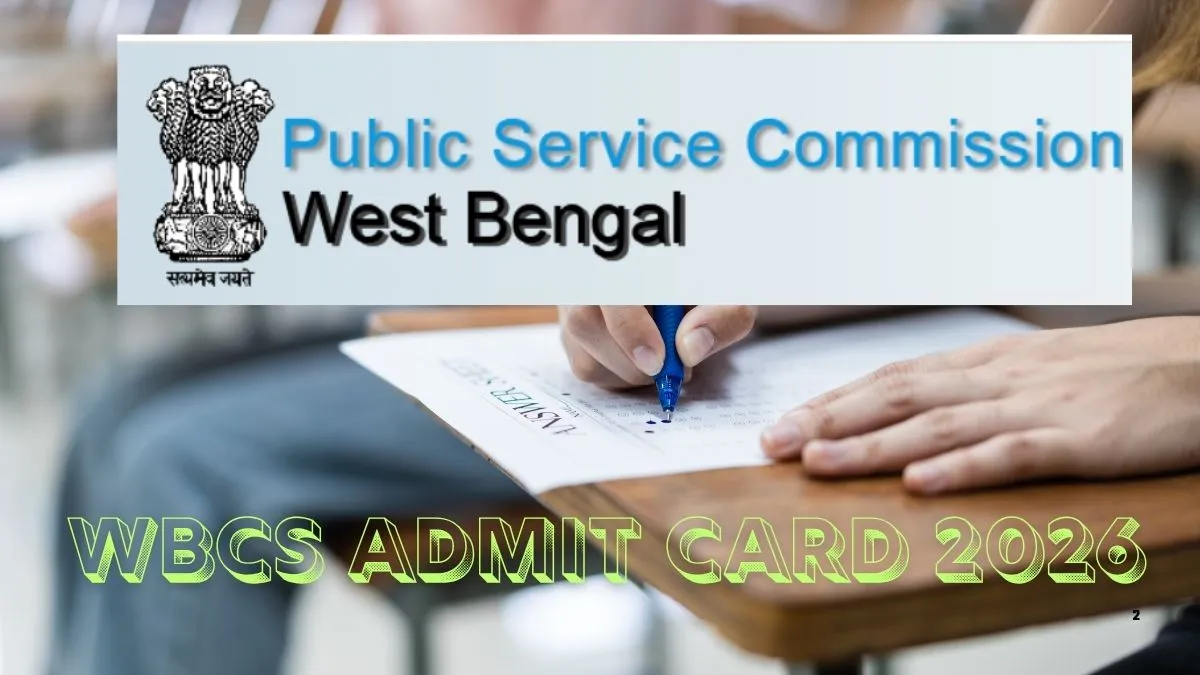 WBCS Admit Card 2026 Out Today at psc.wb.gov.in: Download WB Civil Service Prelims Hall Ticket PDF Link Here
