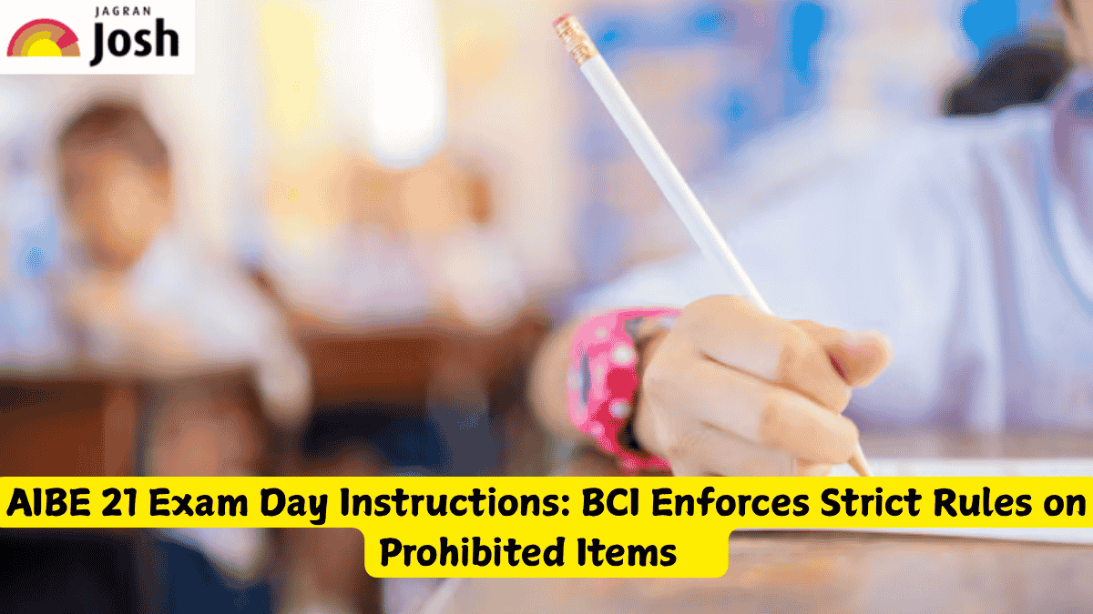 AIBE 21 Exam Day Instructions: BCI Enforces Strict Rules on Prohibited Items