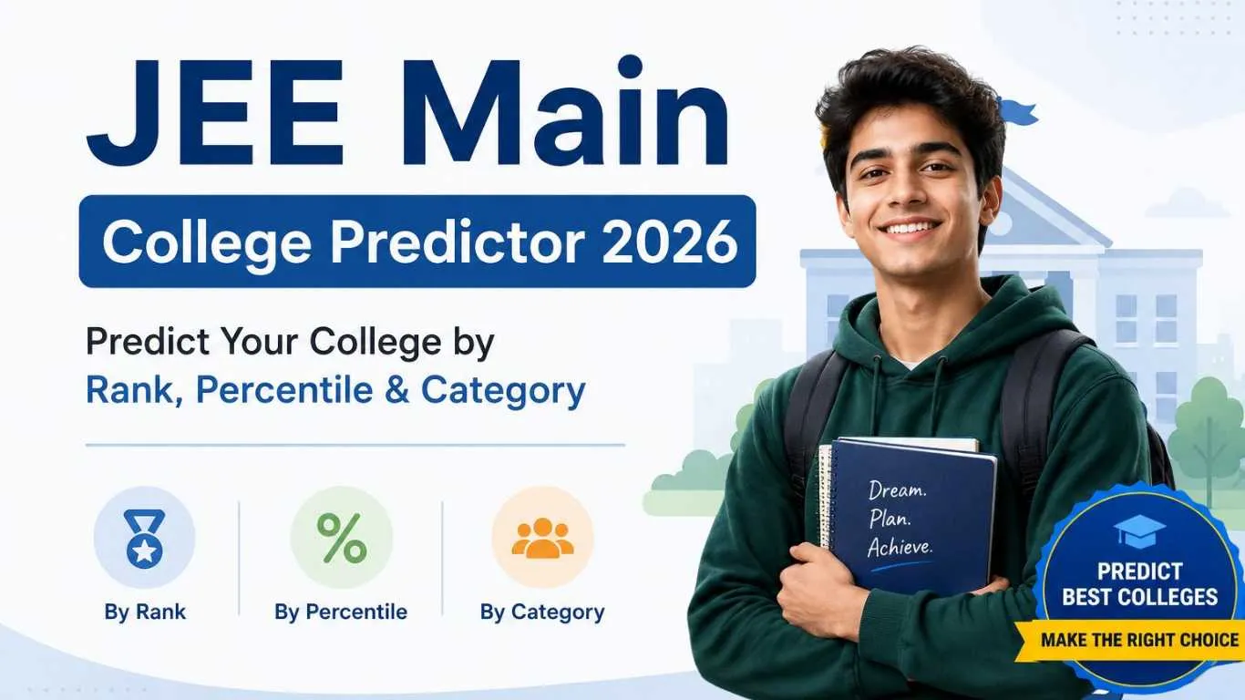 JEE Main College Predictor 2026: Predict Your College by Rank, Percentile & Category - Jagran Josh