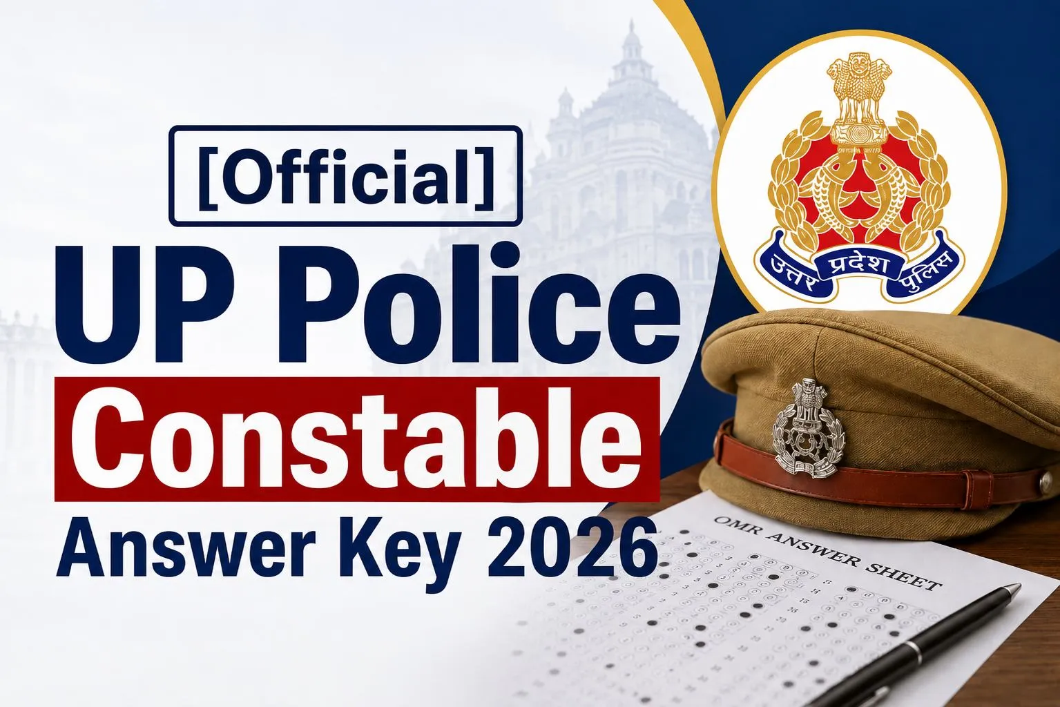 [OUT] UP Police Constable Answer Key 2026: यूपी पुलिस कांस्टेबल उत्तर ...