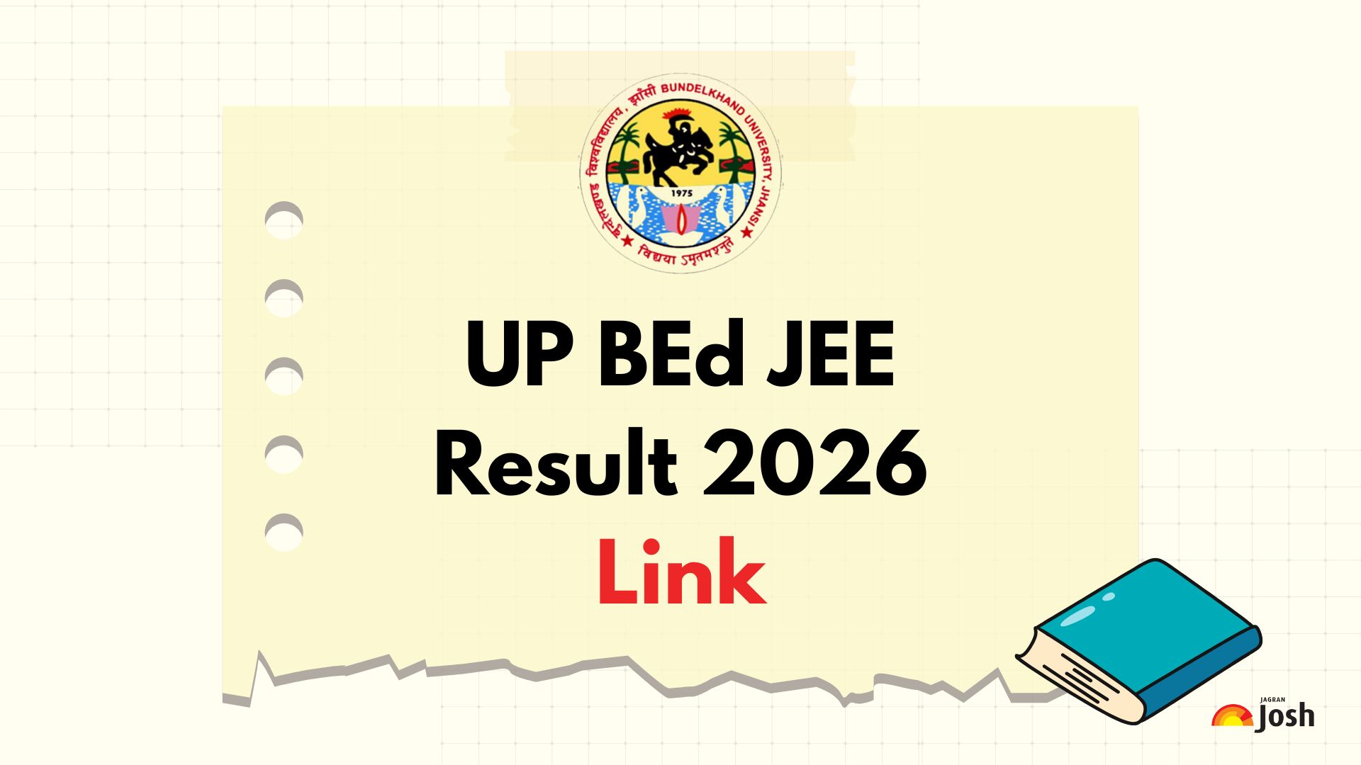 UP BEd Result 2026 OUT: यूपी बीएड प्रवेश परीक्षा का रिजल्ट bujhansi.co.in पर जारी, ये रहा स्कोरकार्ड Direct Link