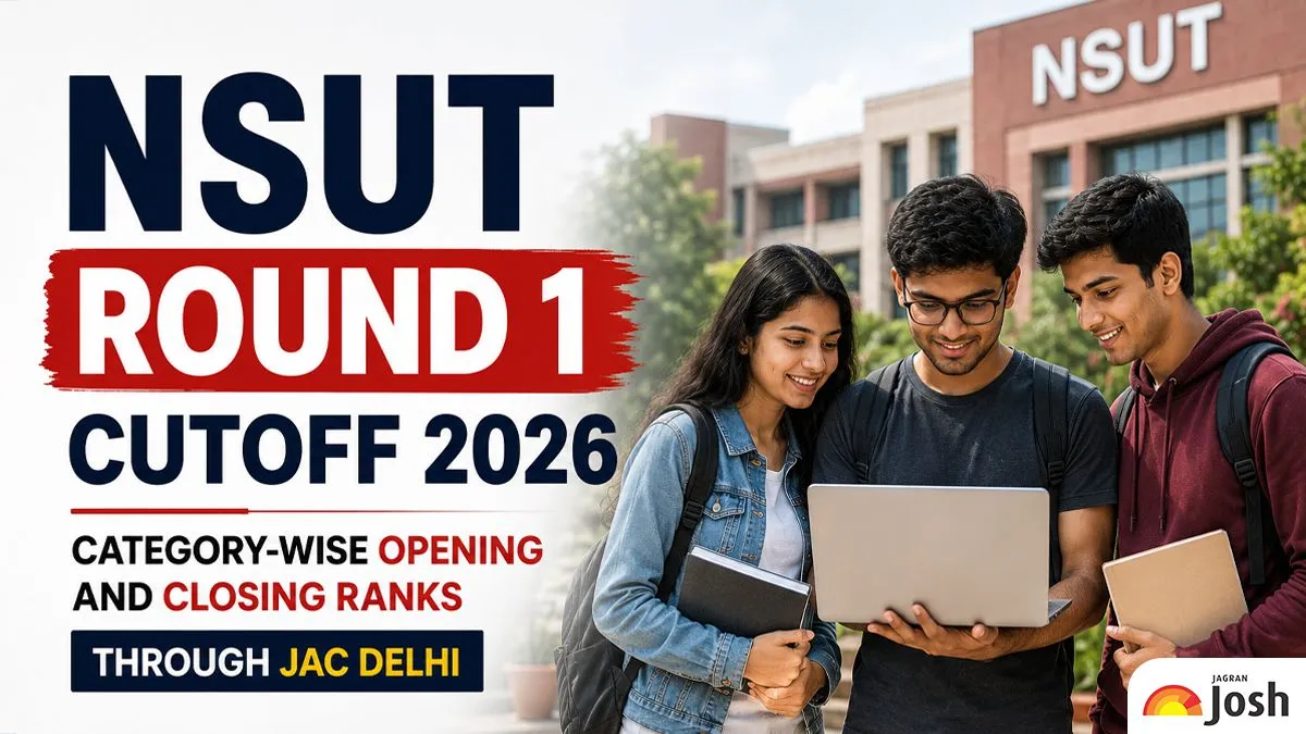 NSUT Round 1 Cutoff 2026: Category-Wise Opening and Closing Ranks ...