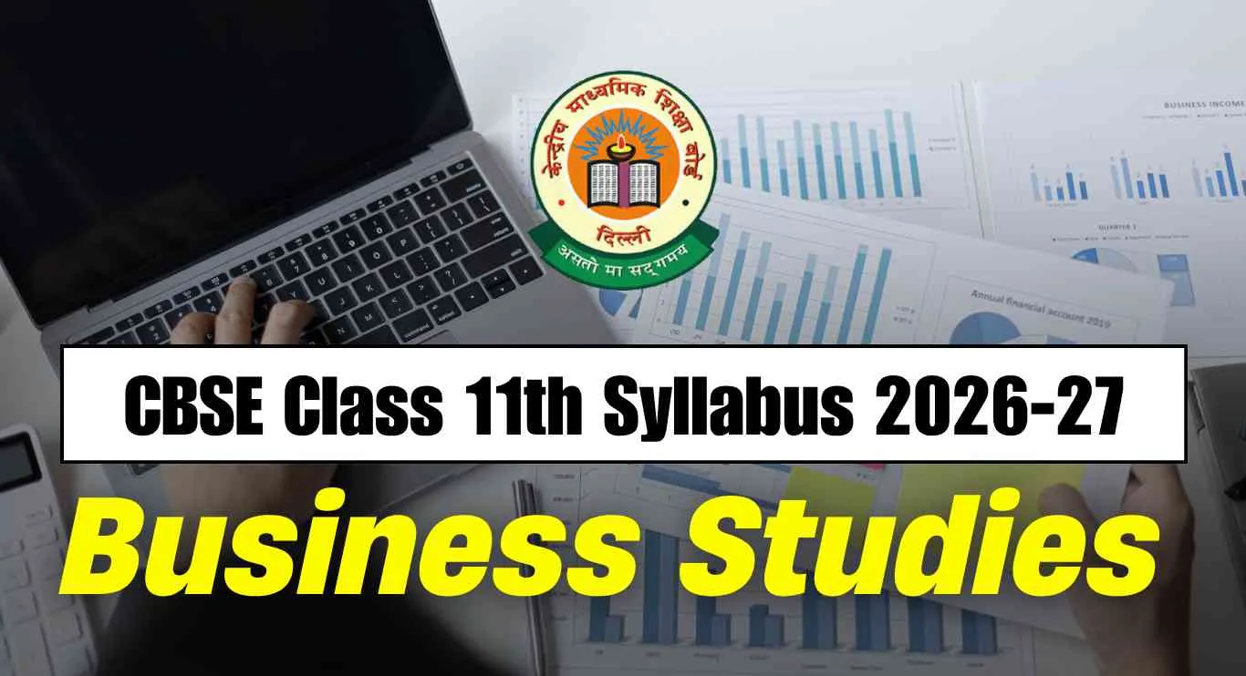 CBSE Class 11 Business Studies Syllabus 2026-27, Download Free PDF Here