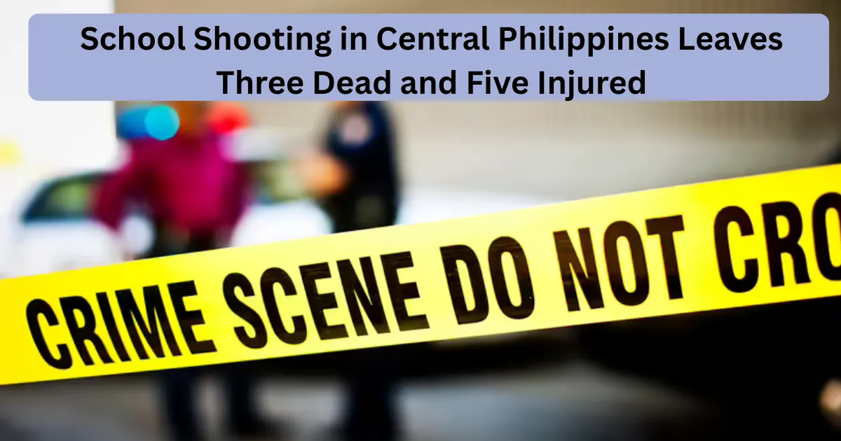 School Shooting in Central Philippines Leaves Three Dead and Five ...