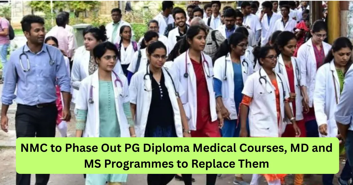 NMC to Phase Out PG Diploma Medical Courses, MD and MS Programmes to Replace Them - Jagran Josh