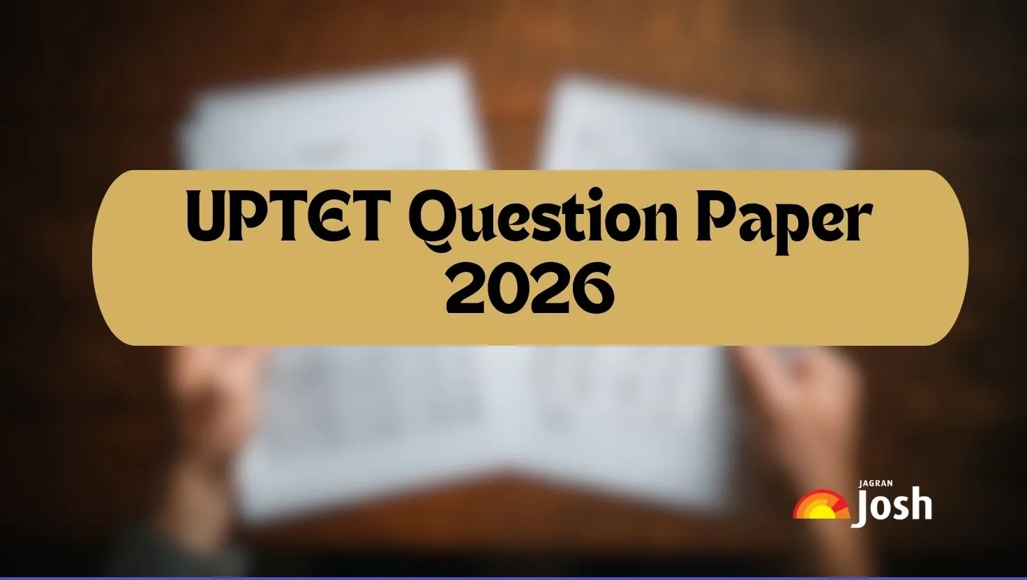 UPTET Question Paper 2026: Download Paper 1 and Paper 2 PDF Here