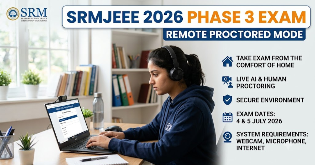 SRMJEEE 2026 Phase 3 Exam Starts Tomorrow; Check Important Exam Day Instructions