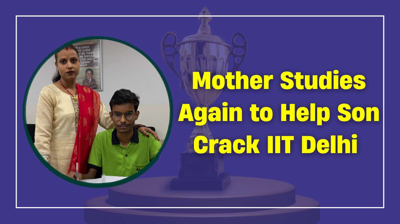 Mother Studies Again to Help Son Crack IIT Delhi: Gunjan Kumar secures a seat with 91.8 percentile