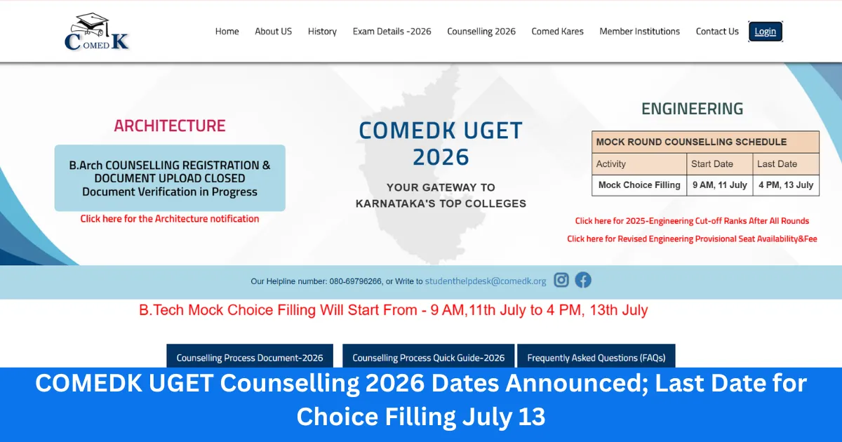 COMEDK UGET Counselling 2026 Dates Announced; Last Date for Choice Filling July 13