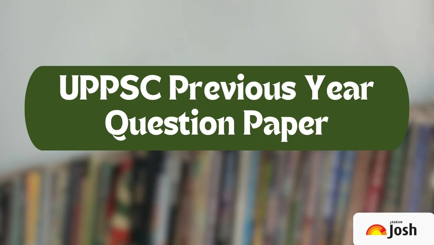 UPPSC Previous Year Question Paper: Download GS I & GS II Paper PDF Here
