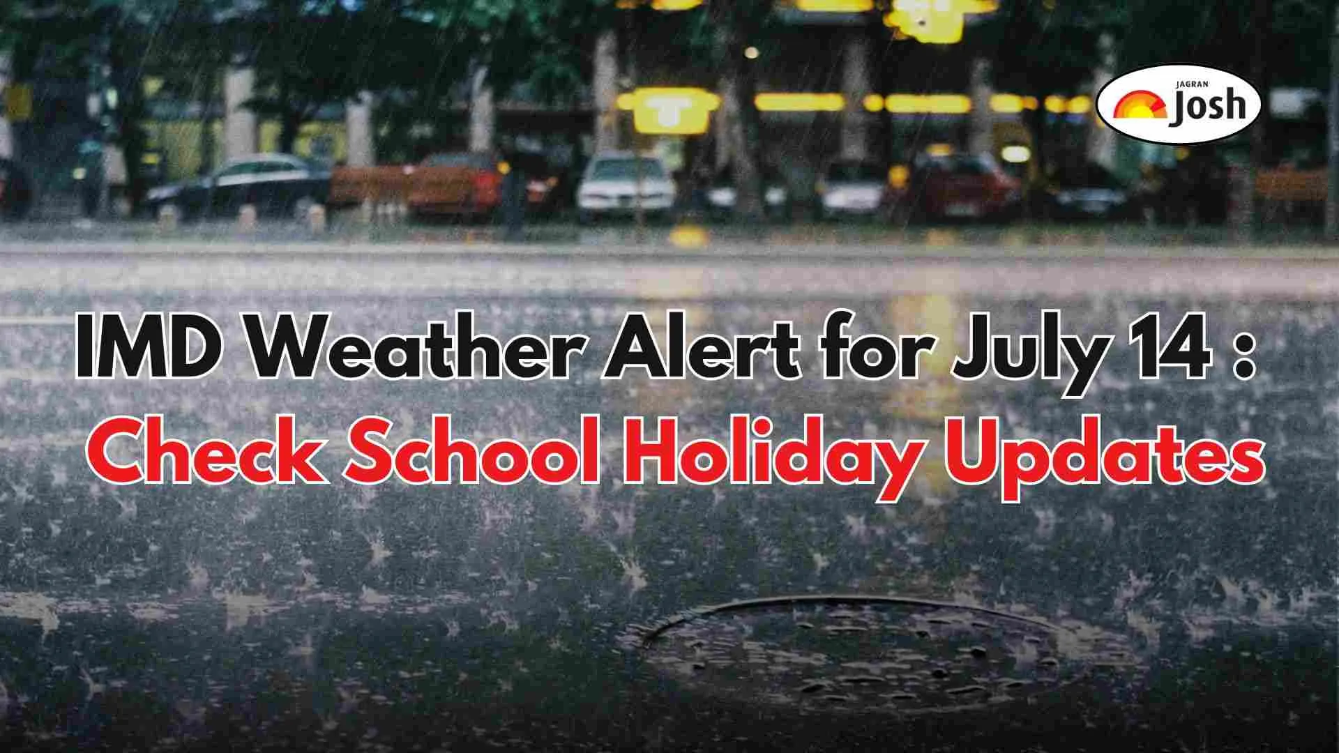 IMD Weather Alert for Tomorrow (July 14): Heavy Rain, Thunderstorms Likely Across Several States; Check School Holiday Updates
