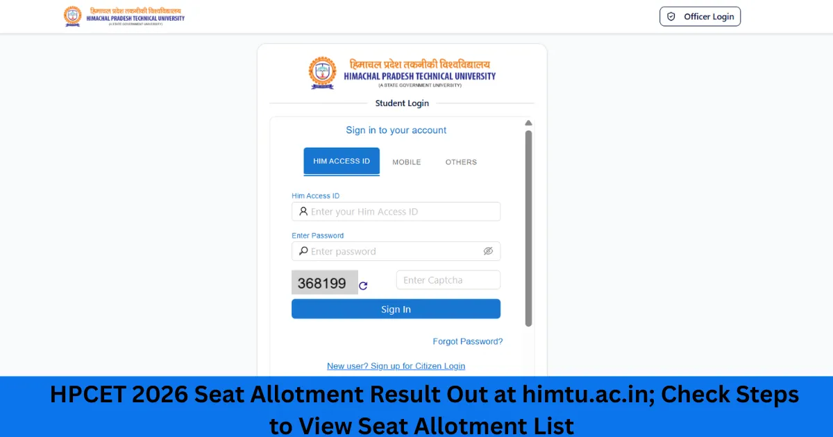 HPCET 2026 Seat Allotment Result Out at himtu.ac.in; Check Steps to View Seat Allotment List
