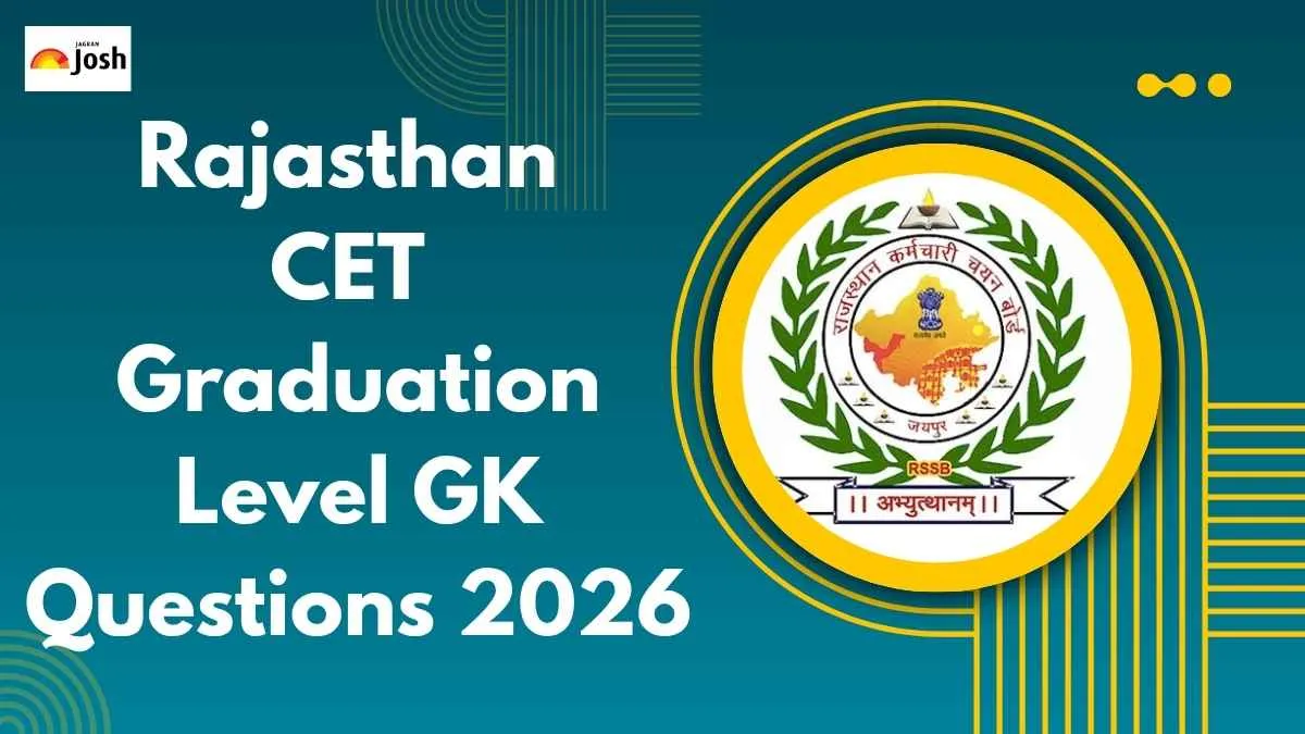 Graduation Interview Rajasthan CET Graduation Level GK Questions 2026: Top MCQs with Answers