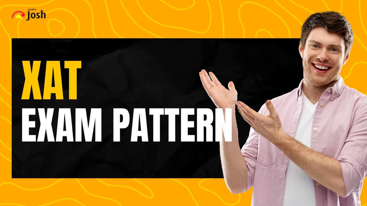 XAT Exam Pattern 2027: Latest Format, Number of Questions, Marking ...