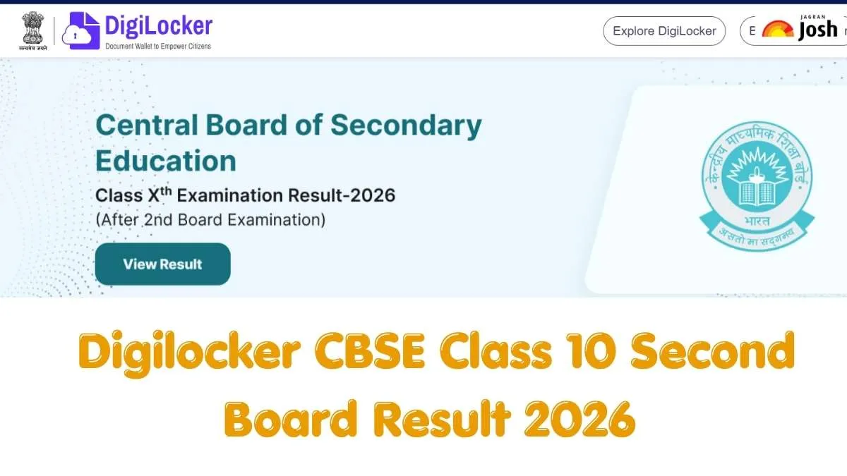Digilocker CBSE Class 10 Second Board Result 2026: Check CBSE Board Results at results.digilocker.gov.in and App