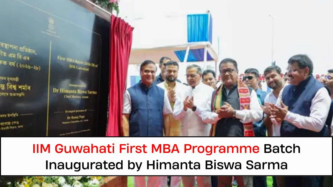 IIM Guwahati First MBA Programme Batch Inaugurated by Himanta Biswa Sarma