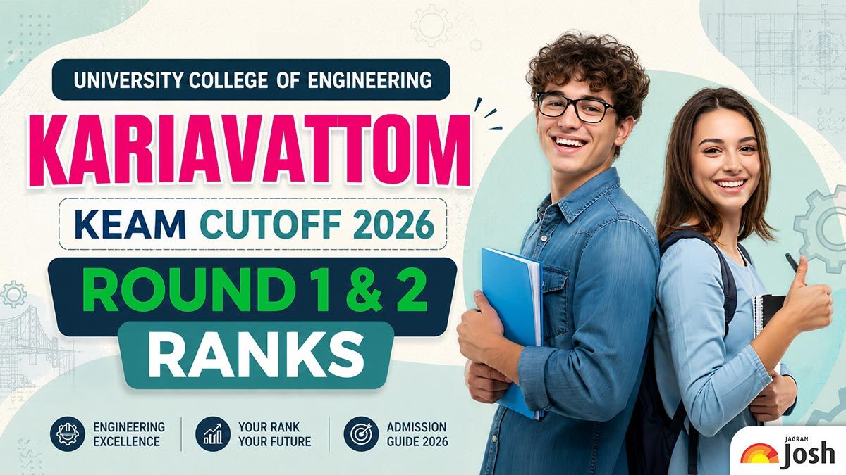 University College of Engineering Kariavattom KEAM Cutoff 2026: Round 1 & 2 Ranks