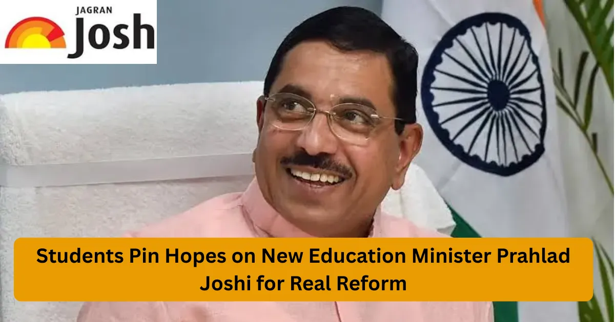 Students Pin Hopes on New Education Minister Prahlad Joshi for Real Reform