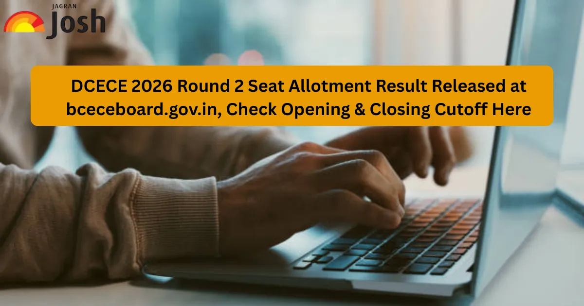 DCECE 2026 Round 2 Seat Allotment Result