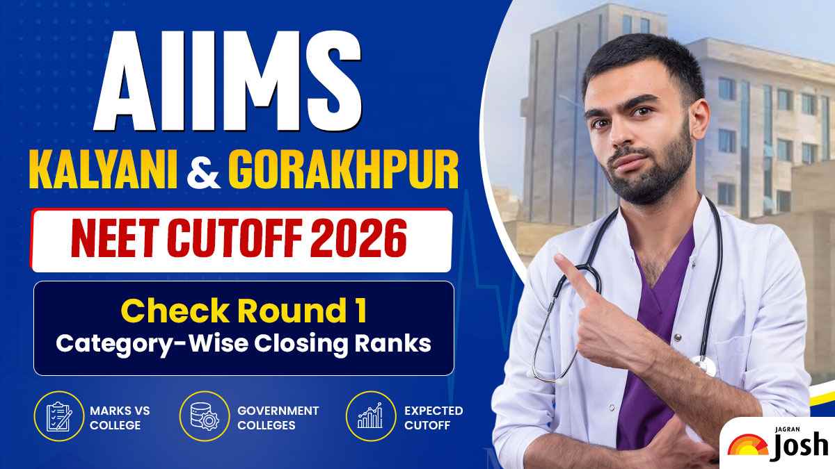 AIIMS Kalyani & AIIMS Gorakhpur NEET Cutoff 2026: Check Round 1 Category-Wise Closing Ranks
