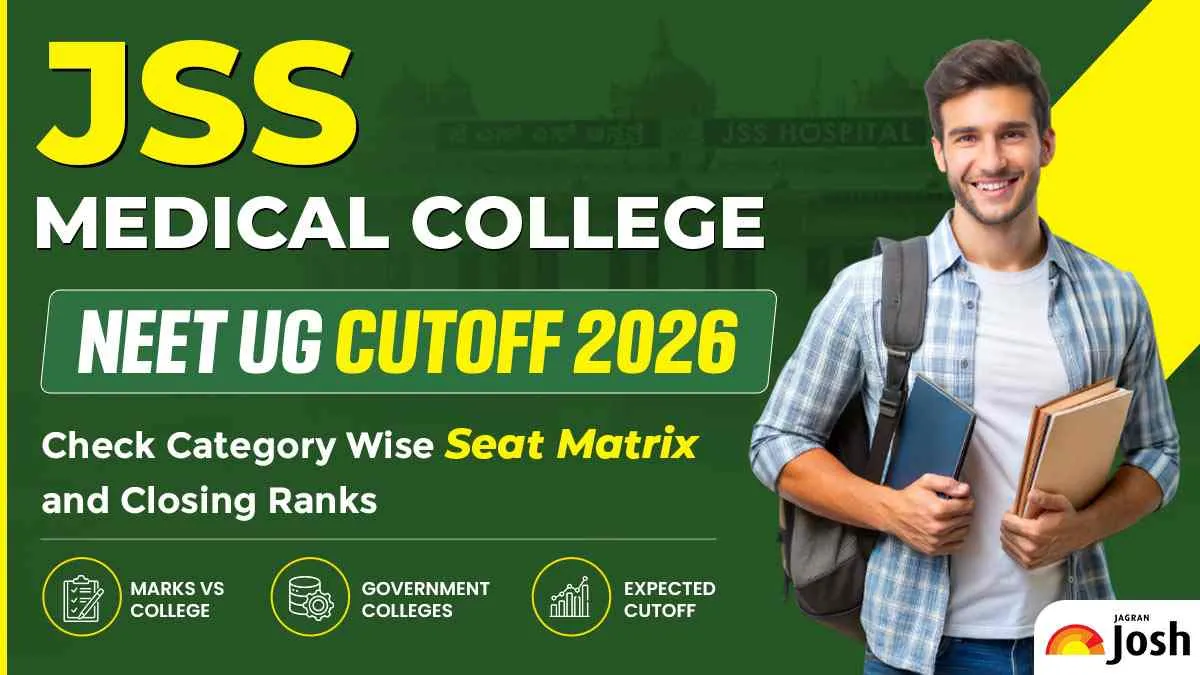 JSS Medical College NEET UG Cutoff 2026: Check Category Wise Seat Matrix and Closing Ranks