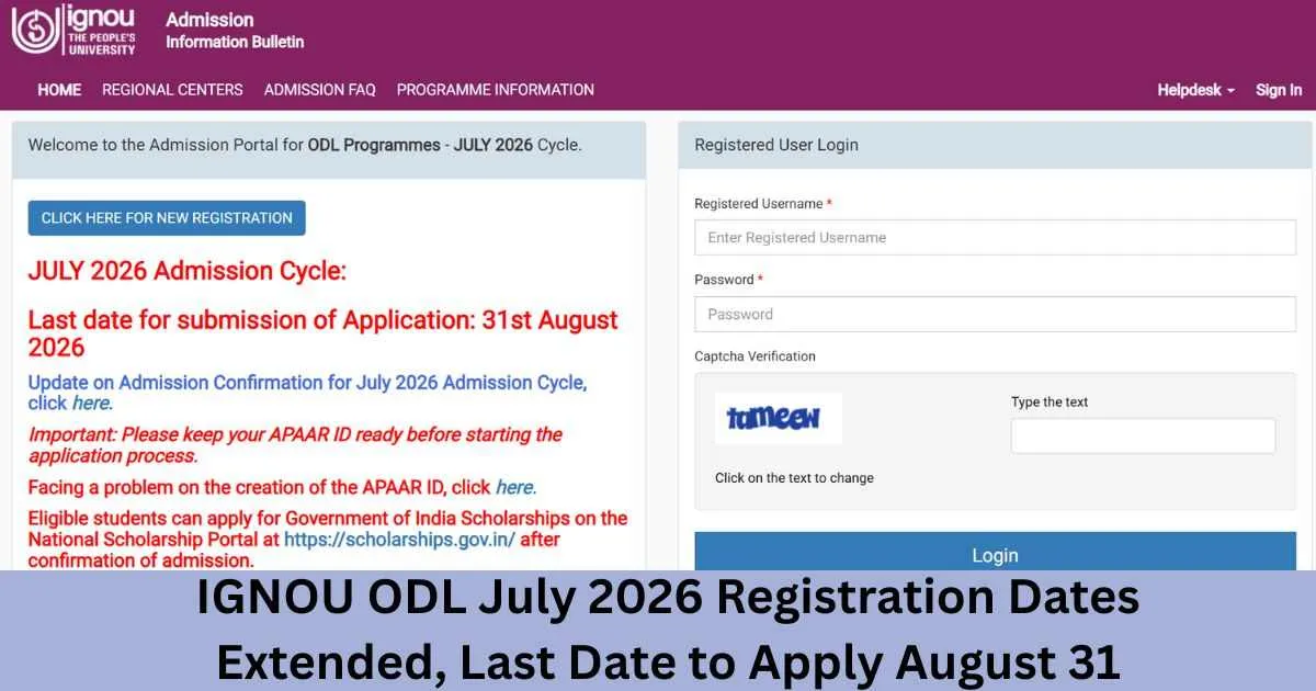 IGNOU ODL July 2026 Registration Dates Extended