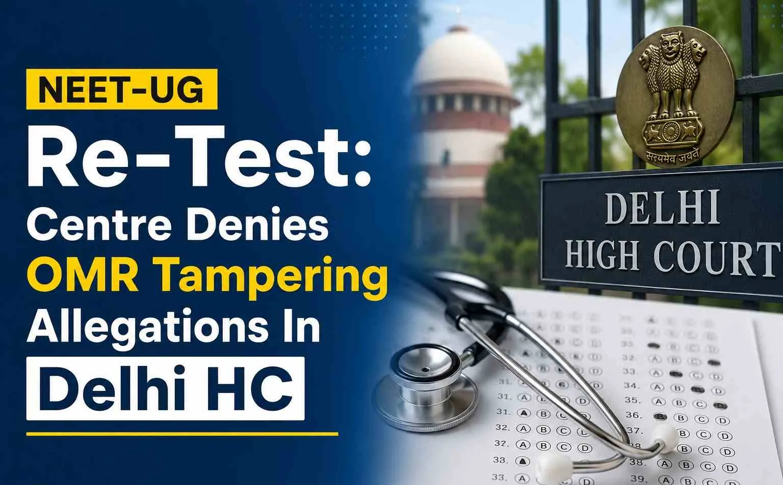 NEET-UG Re-Test: Centre Denies OMR Tampering Allegations In Delhi HC