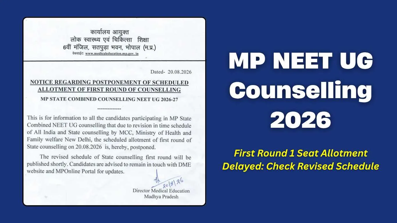 MP NEET UG Counselling 2026 First Round 1 Seat Allotment Delayed: Check Revised Schedule, Important details at dme.mponline.gov.in