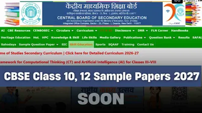 CBSE Class 10, 12 Sample Papers 2027 Soon; How to Check & Download Details Here CBSE Class 10, 12 Sample Papers 2027 Soon; How to Check & Download Details Here
