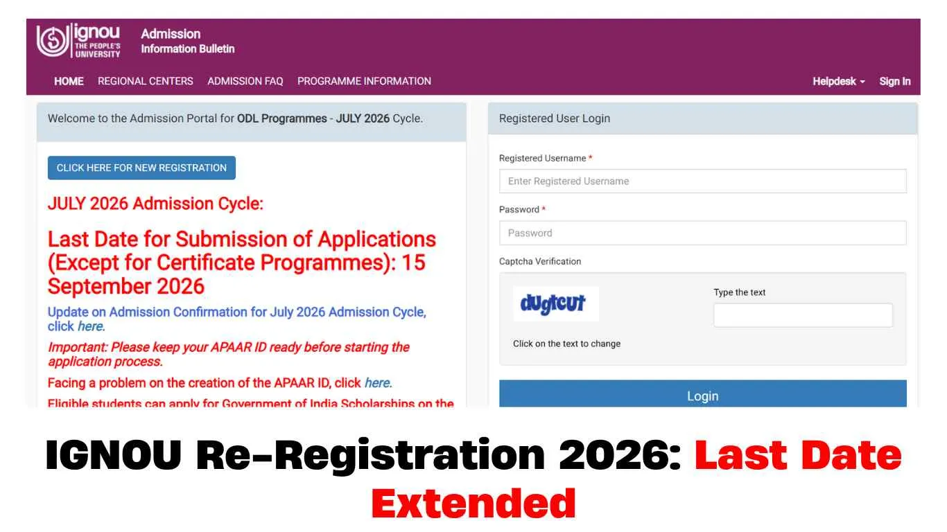 IGNOU Re-Registration 2026: Last Date Extended For All Programmes, Apply Till September 15th