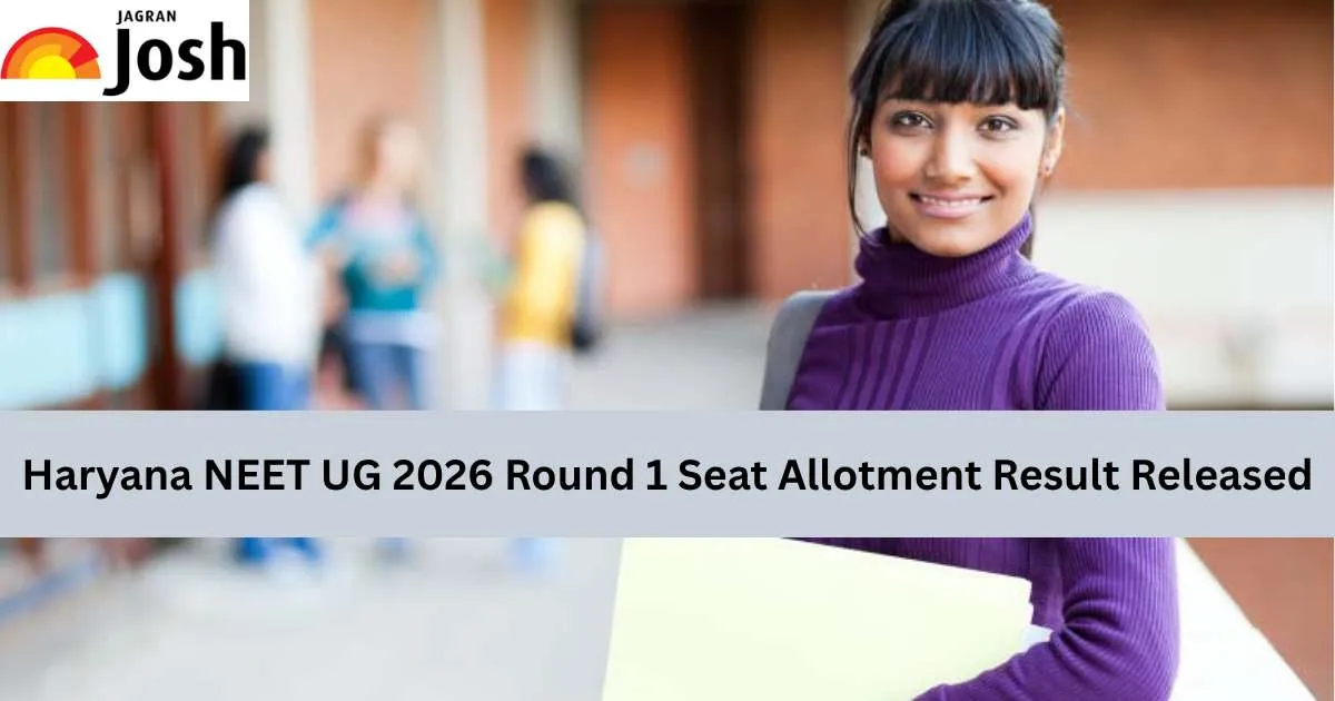 Haryana NEET UG 2026 Round 1 Seat Allotment Result Released
