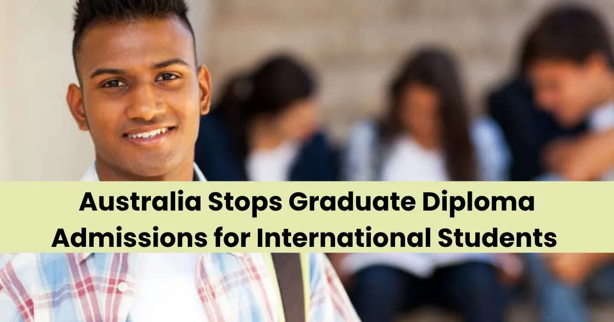 Australia Stops Graduate Diploma Admissions for International Students