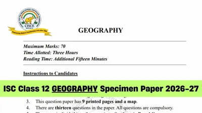 ISC Class 12 Geography Specimen Paper 2026-27: Download PDF for CISCE Board Exam